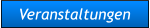Veranstaltungen Veranstaltungen